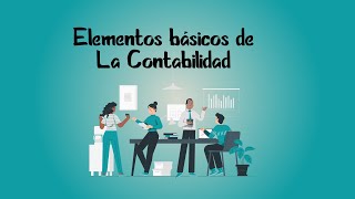 ELEMENTOS BASICOS DE CONTABILIDAD Activo Pasivo y Patrimonio 💰 [upl. by Ailehpo]