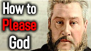 How to Please God  Charles Spurgeon Sermons [upl. by Jena]