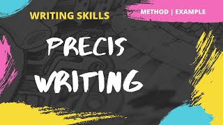 Precis Writing  How to write a Precis  Steps  Examples  Writing Skills [upl. by Anuaf]