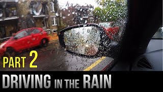 How to Drive In the Rain  Part 2 [upl. by Airamas]