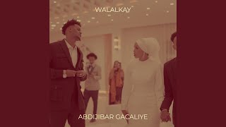 Walalkay [upl. by Abrahan]