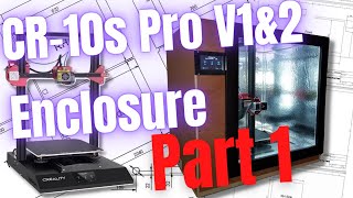 CR10s Pro 3D Printer Enclosure Pt1 Complete build guide for free [upl. by Mattland739]