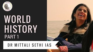 World History for UPSC Mains  Part 1  Dr Mittali Sethi IAS [upl. by Rennug450]