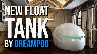 New Float Tank Launch  Dreampod Sport home version [upl. by Novart]