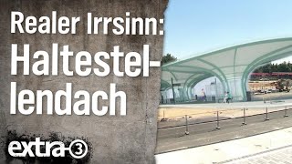 Realer Irrsinn Bushaltestellendach in Leverkusen  extra 3  NDR [upl. by Onairpic]