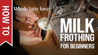 How To Milk Frothing for Beginners 5 Tips [upl. by Stent]