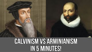 Calvinism vs Arminianism in 5 Minutes [upl. by Armbrecht224]