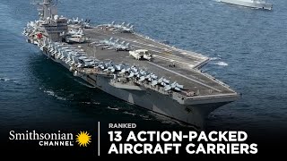 13 ActionPacked Aircraft Carriers  Smithsonian Channel [upl. by Ydnelg52]