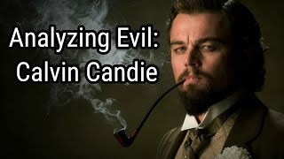 Analyzing Evil Calvin Candie From Django Unchained [upl. by Nnilsia]