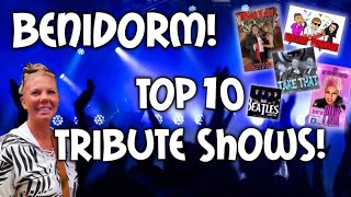 Benidorm  Top Ten Tribute Shows [upl. by Annel]