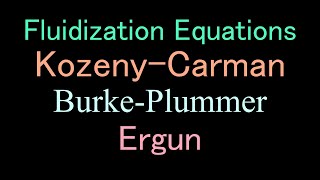 Fluidization KozenyCarman BurkePlummer and Ergun equation [upl. by Elokin522]