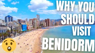 Why you SHOULD Visit Benidorm  Benidorm TOUR [upl. by Eimrots973]