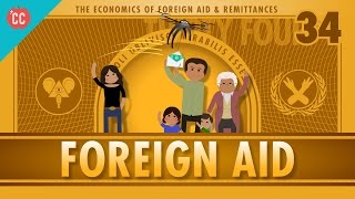 Foreign Aid and Remittance Crash Course Economics 34 [upl. by Austina]