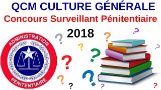 QCM Culture  Annales Surveillant Penitentiaire 2018  Gardien de prison  Quiz culture [upl. by Ferdie]