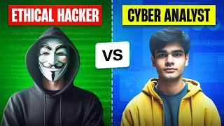 Ethical Hacker VS Cyber Analyst Pros and Cons [upl. by Eixela]