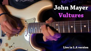 Vultures John Mayer Solo Cover [upl. by Dobson]