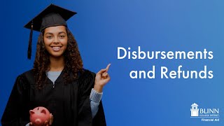 Financial Aid Disbursements and Refunds [upl. by Valentina]