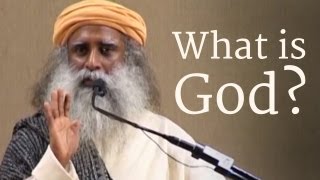 What is God  Sadhguru [upl. by Sirob]