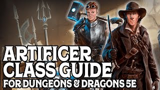 Artificer Class Guide for Dungeons amp Dragons 5e [upl. by Dorn]