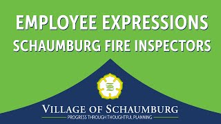 Employee Expressions  Schaumburg Fire Inspectors [upl. by Quillon450]