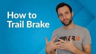 How to Trail Brake A StepbyStep Guide [upl. by Lexis]