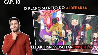 O VERDADEIRO OBJETIVO DO ALDEBARAN  ReZero capítulo 10 [upl. by Aiblis908]