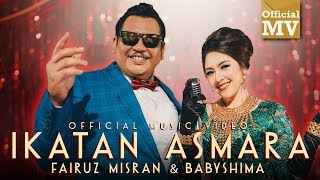 Fairuz Misran amp Baby Shima  Ikatan Asmara Official Music Video [upl. by Etyak]