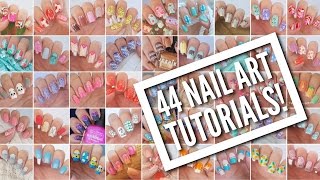 44 Nail Art Tutorials  Nail Art Design Compilation [upl. by Namreh]