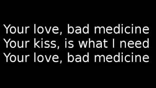 Bon Jovi  Bad Medicine  Lyrics [upl. by Acinoev]