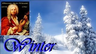 ANTONIO VIVALDI  L Inverno Winter  full version [upl. by Oicnerual]