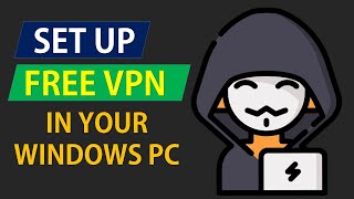 How to Set up VPN in your Windows PC [upl. by Gentilis505]