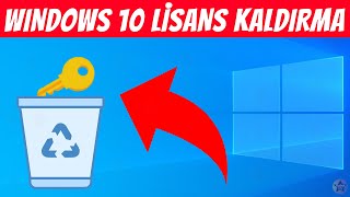 Windows 10 Ürün Anahtarı Kaldırma Windows 10 Lisans Silme [upl. by Pius474]