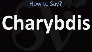 How to Pronounce Charybdis CORRECTLY [upl. by Selway]