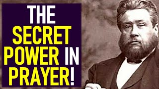 The Secret Power in Prayer  Charles Spurgeon Sermons [upl. by Courtnay]