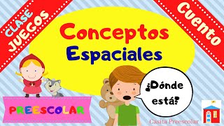 CONCEPTOS ESPACIALES Clase Cuento y Juego [upl. by Ingelbert]