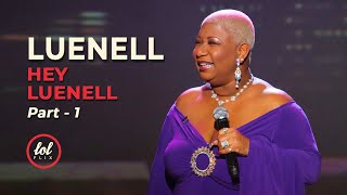 Luenell Campbell Hey Luenell • Part 1  LOLflix [upl. by Ayinat131]