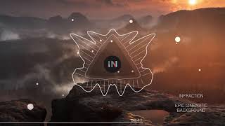 Epic Cinematic Background by InfractionNo Copyright music  Apollo [upl. by Euginomod]