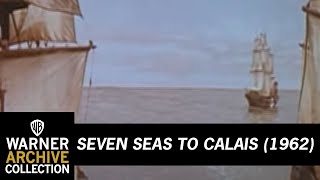 Original Theatrical Trailer  Seven Seas to Calais  Warner Archive [upl. by Nomsed741]