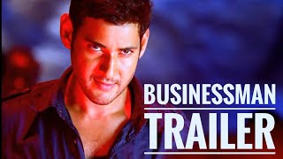 BUSINESSMAN TRAILER  MAHESHBABU  PURI JAGANNATH  THAMAN SS  KAJAK AGARWAL [upl. by Kerwon376]