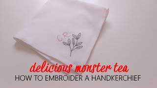 How to Hand Embroider a Handkerchief  Simple Project for Beginners from Start to Finish [upl. by Meerek]