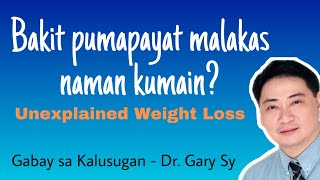 Unexpected Weight Loss  Dr Gary Sy [upl. by Noiram]