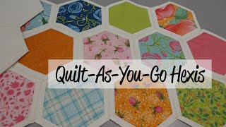 Quilt as You Go Hexis Final [upl. by Jeramey251]