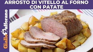 ARROSTO DI VITELLO AL FORNO CON PATATE [upl. by Aiekam]