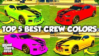 TOP 5 BEST Crew Colors in GTA Online Bright Colors NEON Colors amp MORE [upl. by Valleau]