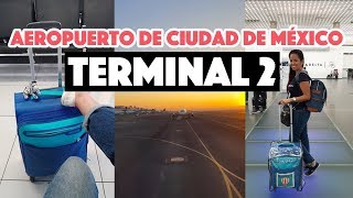 Terminal 2 del Aeropuerto de la Ciudad de México [upl. by Azila967]