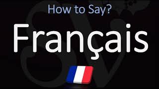 How to Pronounce Français CORRECTLY French Pronunciation [upl. by Earesed]