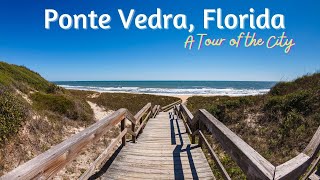 Ponte Vedra Beach FL A Tour of the City [upl. by Atte722]