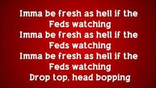 2 Chainz  Feds Watching feat Pharrell Lyrics [upl. by Ancelin570]