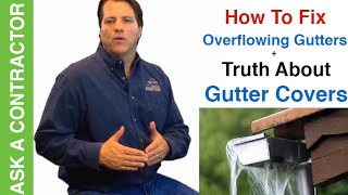 How To Fix Overflowing Gutters Truth About Gutter Covers ASK A CONTRACTOR [upl. by Nemra]