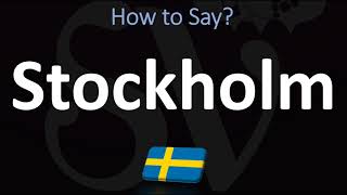 How to Pronounce Stockholm CORRECTLY [upl. by Brocklin284]